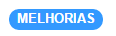 melhorias
